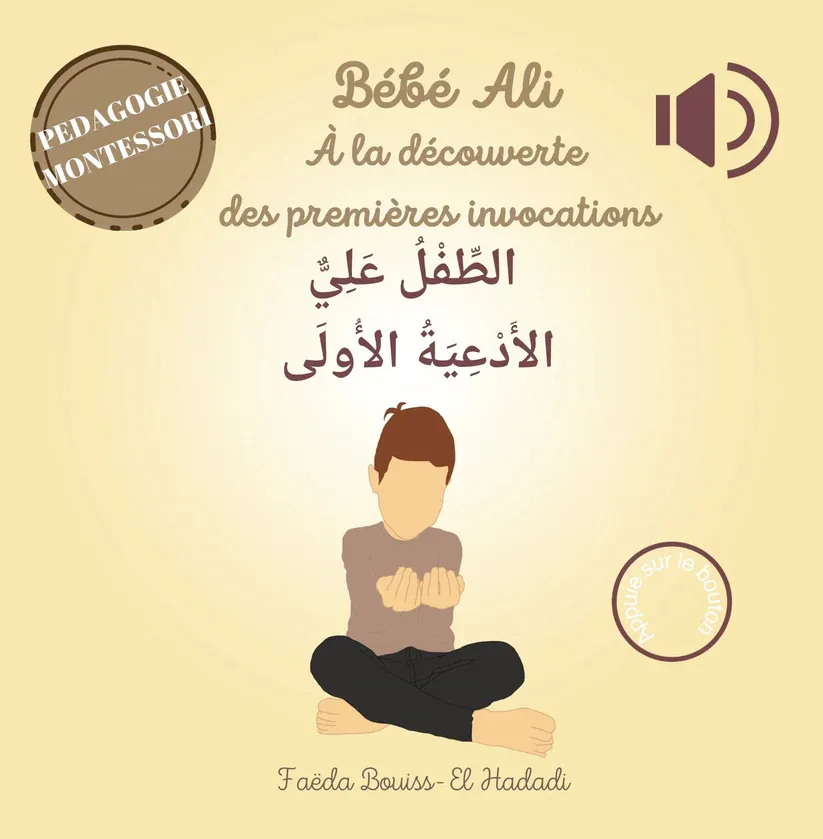 Tome 7 : Bébé ALI à la Baking découverte des premières invocations (livre sonore) – PEDAGOGIE MONTESSORI - ​Boulangerie-Pâtisserie | Pain au Levain & Viennoiseries