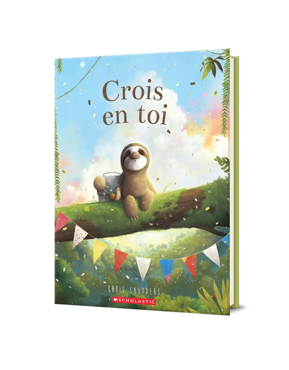 Livre - Crois en toi - Scholastic - Boutique Maman & Bébé – Produits Essentiels au Petit Quotidien